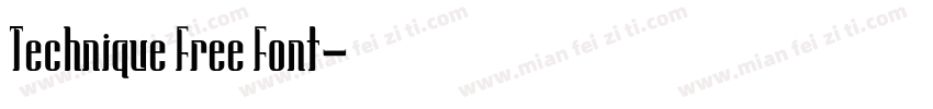 Technique Free Font字体转换